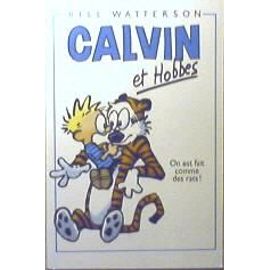 Calvin Et Hobbes - On Est Fait Comme Des Rats !