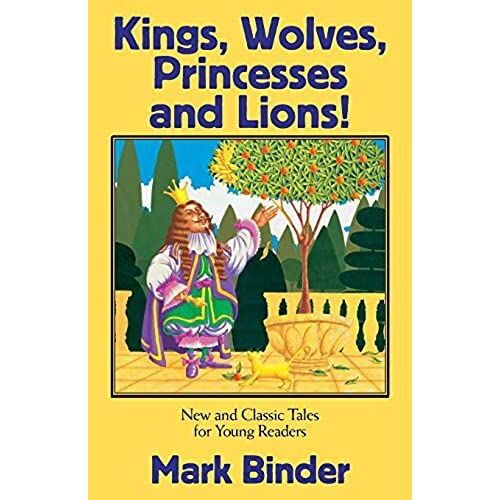 Kings, Wolves, Princesses And Lions