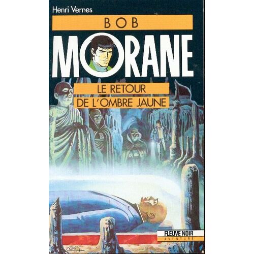 Bob Morane Tome 31 - Le Retour De L'ombre Jaune