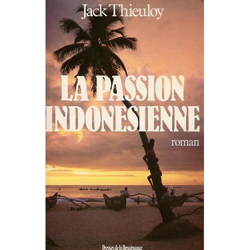 La Passion Indonésienne - Récit