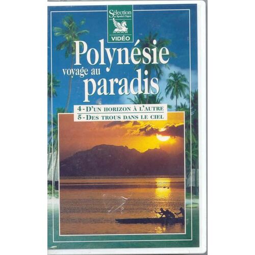 Polynesie Voyage Au Paradis.T4 - D'un Horizon A L'autre.T5 Des Trous Dans Le Ciel