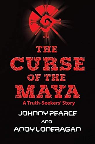 The Curse Of The Maya