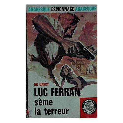 Luc Ferran Seme La Terreur