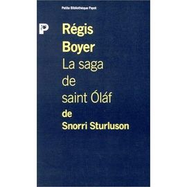 La Saga De Saint Âolàf - Tirée De La "Heimskringla" De Snorri Sturluson
