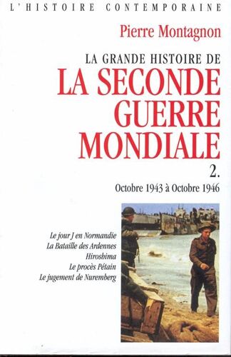 La Grande Histoire De La Seconde Guerre Mondiale - Tome 2