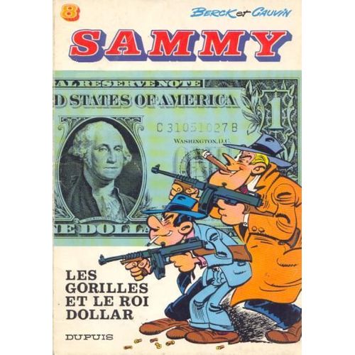 Sammy Tome 8 - Les Gorilles Et Le Roi Dollar