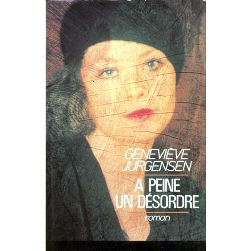 À Peine Un Désordre