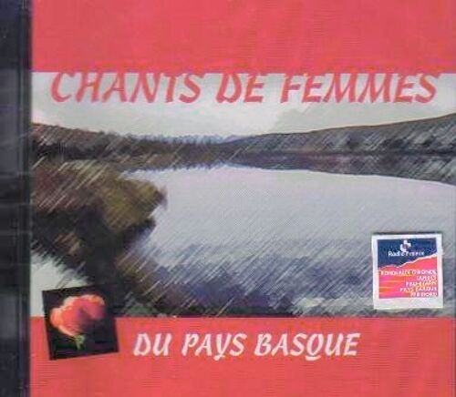 Pays Basque : Chants De Femmes Du Pays Basque