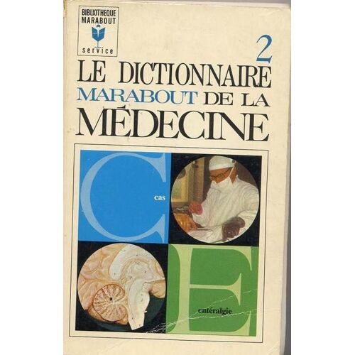 Le Dictionnaire Marabout De La Médecine N° 02