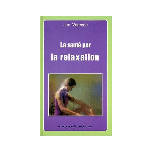 La Santé Par La Relaxation