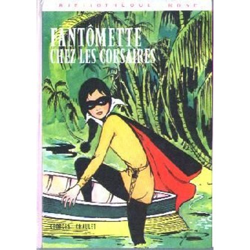 Fantômette Chez Les Corsaires