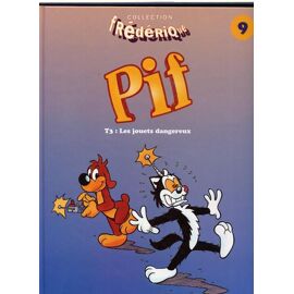 Pif, Les Jouets Dangereux (T. 3)