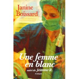 Une Femme En Blanc (Suivi De Jeanne R)