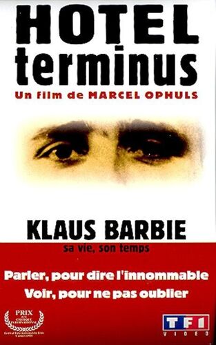 Hotel Terminus, Klaus Barbie, Sa Vie, Son Temps