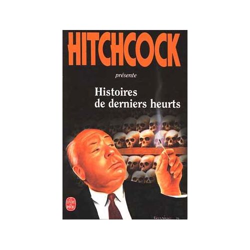 Histoires De Derniers Heurts