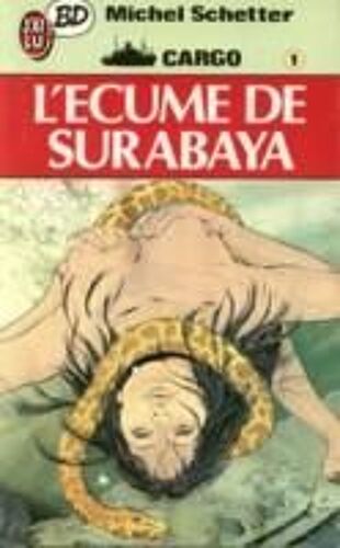 Cargo - L'écume De Surabaya