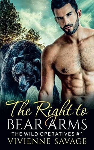 The Right To Bear Arms: Volume 1 (Wild Operatives)