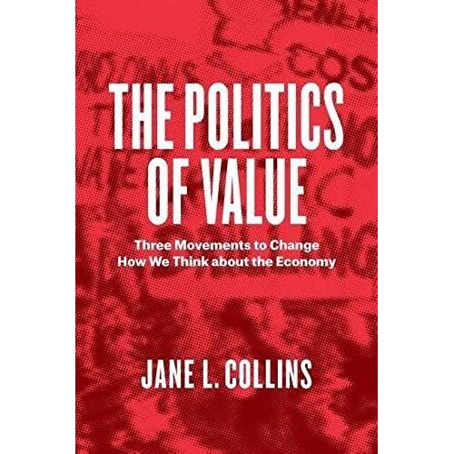 Politics Of Value - Three Movements To Change How We Think About The Economy
