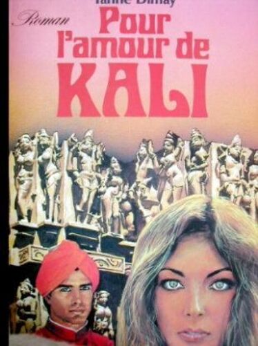 Pour L' Amour De Kali