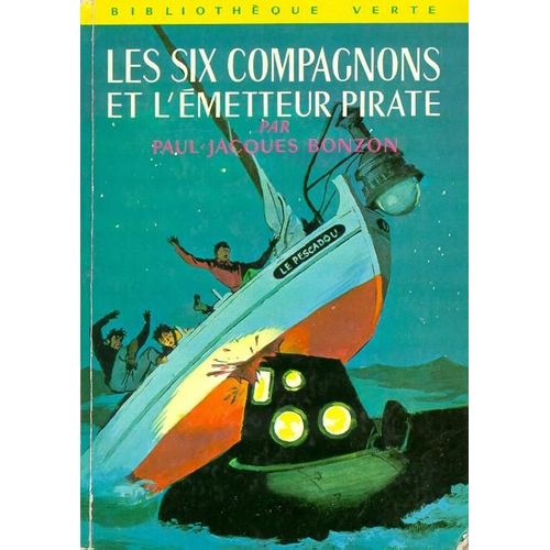 Les Six Compagnons Et L'émetteur Pirate