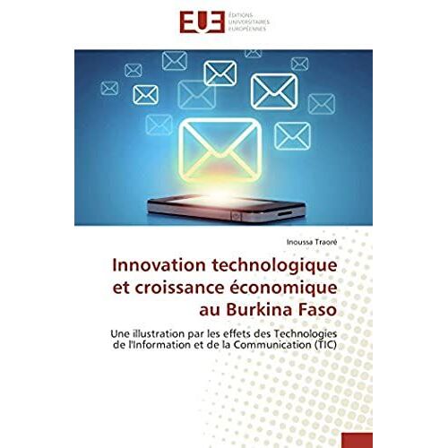 Innovation Technologique Et Croissance Ï¿?Conomique Au Burkina Faso (Omn.Univ.Europ.)