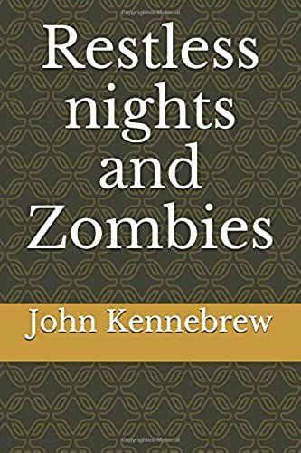 Restless Nights And Zombies