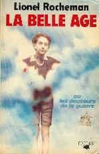 La Belle Âge Ou Les Douceurs De La Guerre