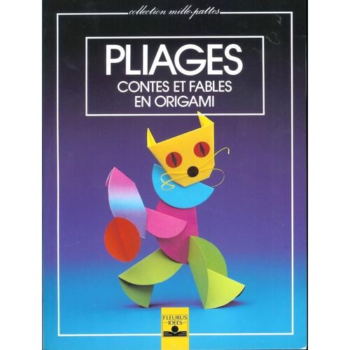 Pliages - Tome 1, Contes Et Fables En Origamie