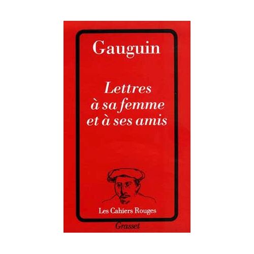 Lettres À Sa Femme Et À Ses Amis