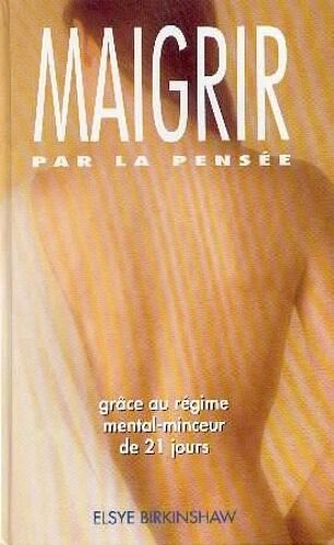Maigrir Par La Pensée