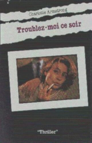 Troublez-Moi Ce Soir