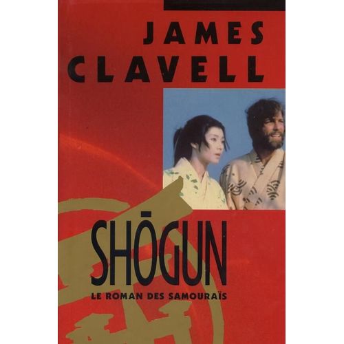 Shogun - Le Roman Des Samouraïs