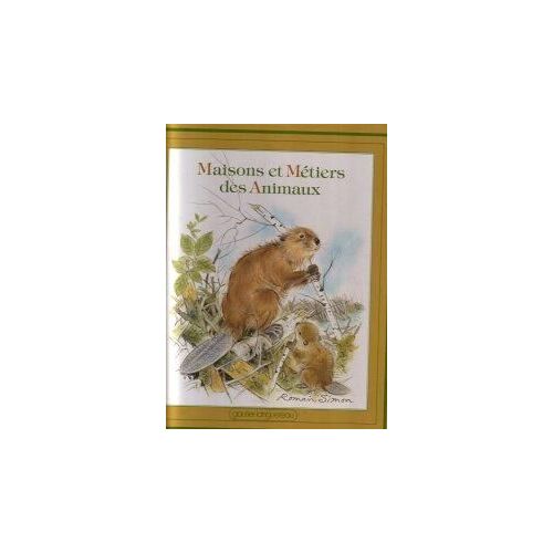 Maisons Et Métiers Des Animaux