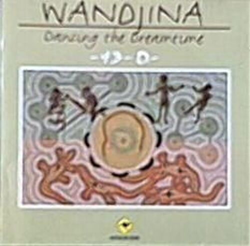 Wandjina - Dancing The Dream Time