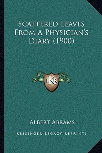 Scattered Leaves From A Physician's Diary (1900)