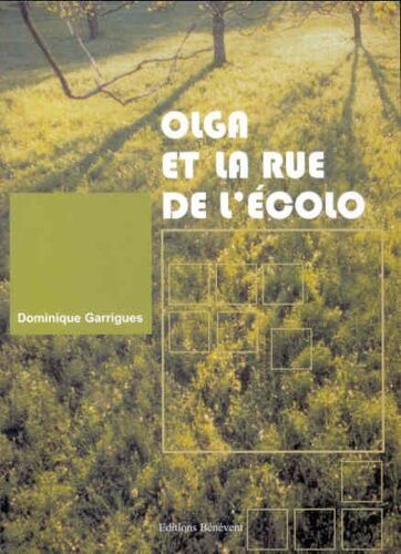Olga Et La Rue De L'écolo