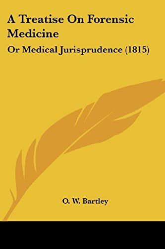 A Treatise On Forensic Medicine