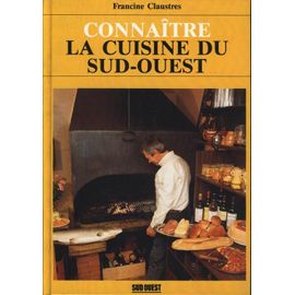 Connaître La Cuisine Du Sud-Ouest