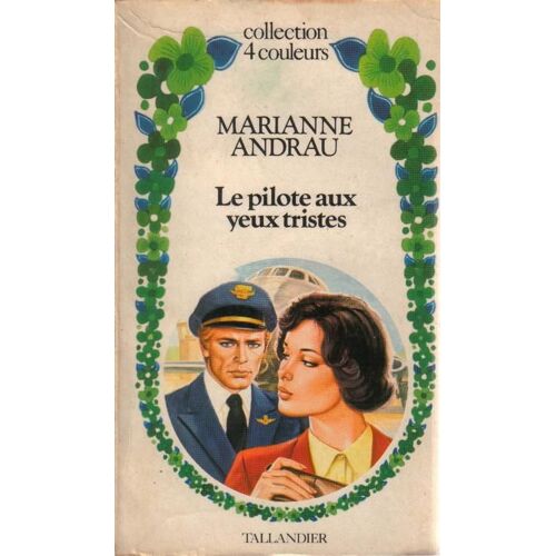 Le Pilote Aux Yeux Tristes