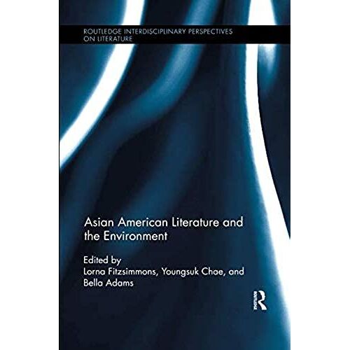 Asian American Literature And The Environment