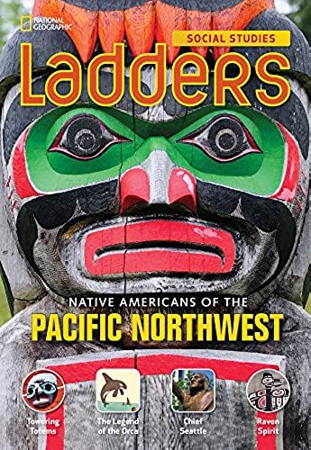 Ladders Social Studies 4: Native Americans Of The Pacific Northwest (Below-Level)