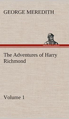 The Adventures Of Harry Richmond - Volume 1