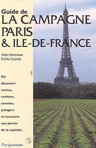 Guide De La Campagne Paris Et Île-De-France