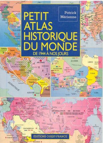 Petit Atlas Historique Du Monde - De 1944 À Nos Jours