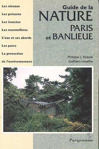 Guide De La Nature À Paris Et Banlieue