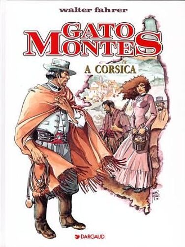 Gato Montès Tome 3 - A Corsica