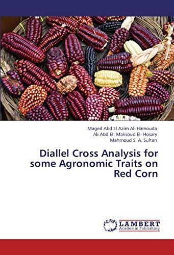 Diallel Cross Analysis For Some Agronomic Traits On Red Corn