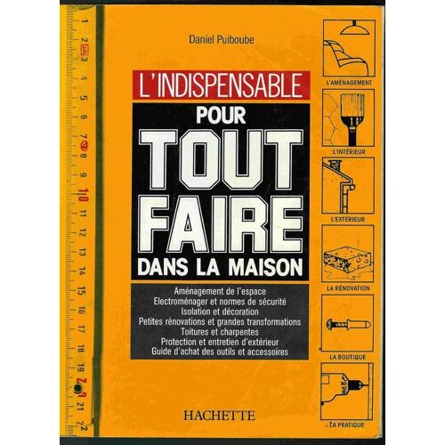 L 'indispensable Pour Tout Faire Dans La Maison