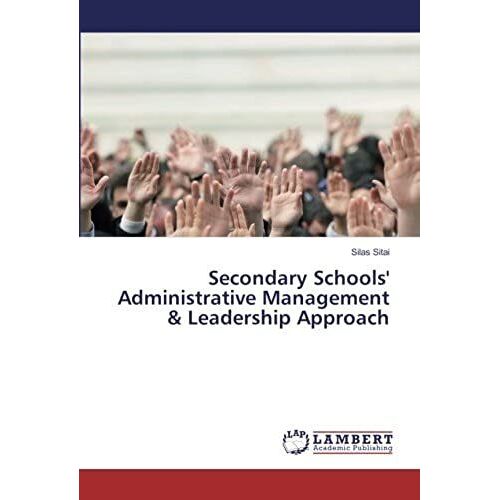 Secondary Schools' Administrative Management & Leadership Approach