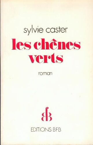 Les Chênes Verts